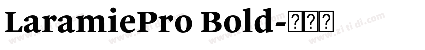 LaramiePro Bold字体转换